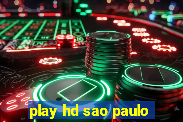 play hd sao paulo